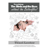 Teaching the Birds and the Bees Without the Butterflies: A Stress-Free Guide for Parents on How to Talk to Young Children About Sex From a Christian P