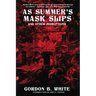 As Summer's Mask Slips and Other Disruptions