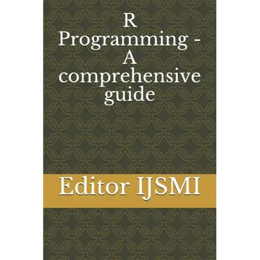 R Programming - A comprehensive guide