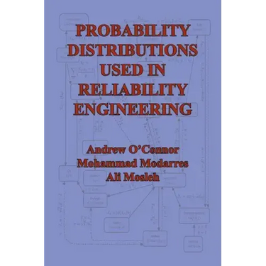 Probability Distributions Used in Reliability Engineering