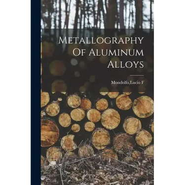 Metallography Of Aluminum Alloys