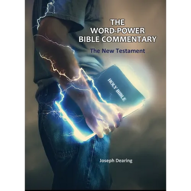 The Word-Power Bible Commentary: The New Testament