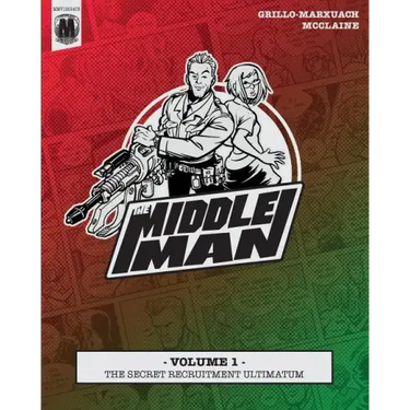 The Middleman - Volume 1 - The Secret Recruitment Ultimatum