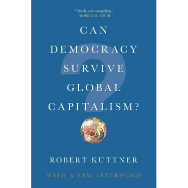 Can Democracy Survive Global Capitalism?