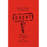 Cheat: A Man's Guide to Infidelity