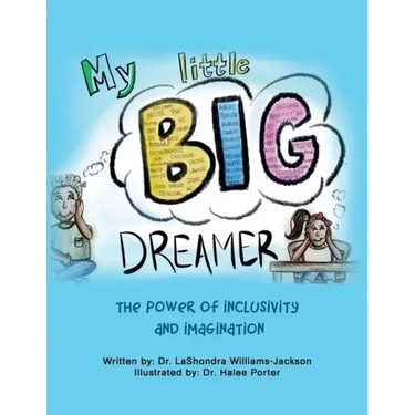 My Little Big Dreamer: The Power of Inclusivity and Imagination