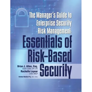 Manager's Guide to Enterprise Security Risk Management: Essentials of Risk-Based Security