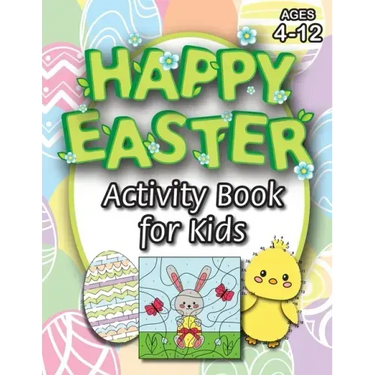 Happy Easter Activity Book for Kids: (Ages 4-12) Coloring, Mazes, Matching, Connect the Dots, Learn to Draw, Color by Number, and More! (Easter Gift f