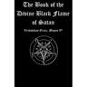 The Book of the Divine Black Flame of Satan