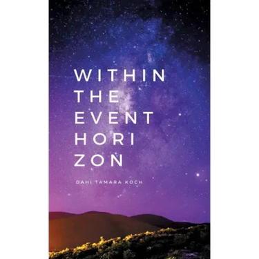Within the event horizon: poetry & prose