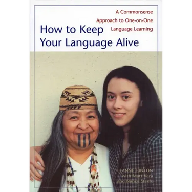 How to Keep Your Language Alive: A Commonsense Approach to One-On-One Language Learning