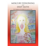 Mercury Poisoning and Deep Faith