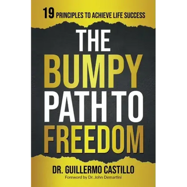 Bumpy Path to Freedom, 19 Principles to Achieve Life Success