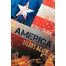 America: Silent Death