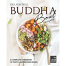 Delightful Buddha Bowl Recipes: A Complete Cookbook of Tasty, Layered Dish Ideas!