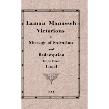 Laman Manasseh Victorious: A Message of Salvation and Redemption to His People Israel