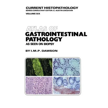 Atlas of Gastrointestinal Pathology: As Seen on Biopsy