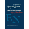 A Contrastive Grammar of English and Dutch / Contrastieve Grammatica Engels / Nederlands