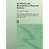 At Work with Grotowski on Physical Actions