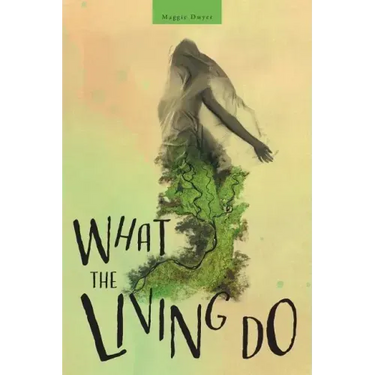 What the Living Do