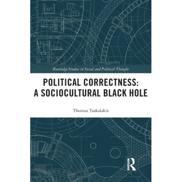 Political Correctness: A Sociocultural Black Hole