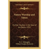 Nature Worship and Taboo: Further Studies in the Soul of the Bantu 1932