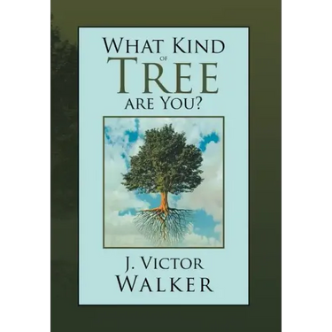 What Kind of Tree are You?