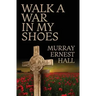 Walk a War in My Shoes