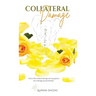 Collateral Damage: The Elephant Named Grief