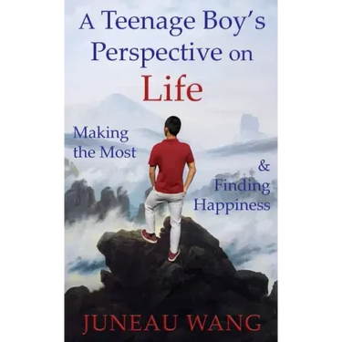 A Teenage Boy's Perspective on Life: Making the Most and Finding Happiness