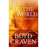 Hope Of The World: A Post-Apocalyptic Story