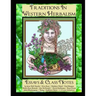 Traditions in Western Herbalism Essays And Class Notes: Essential Information & Skills