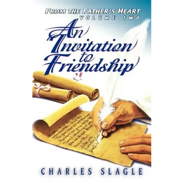 An Invitation to Friendship: From the Father's Heart