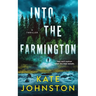 Into The Farmington