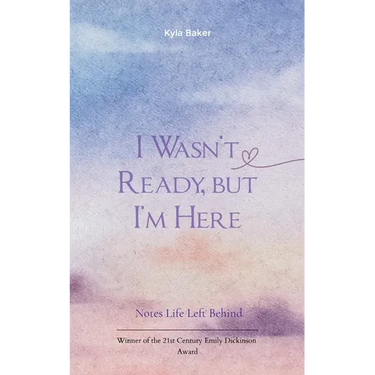 I Wasn't Ready, But I'm Here Notes Life Left Behind