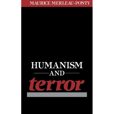 Humanism and Terror: An Essay on the Communist Problem