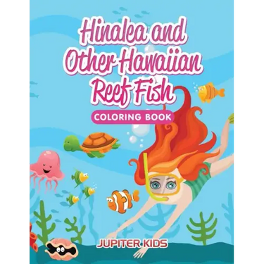 Hinalea and Other Hawaiian Reef Fish Coloring Book