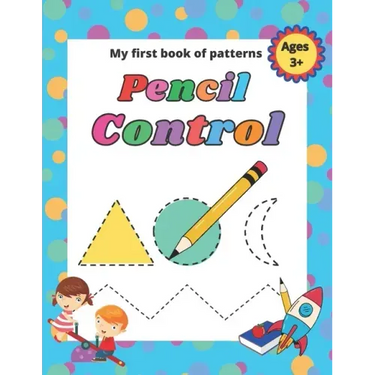 My first book of patterns pencil control ages 3+: A Beginner Kids Tracing Workbook for Toddlers, Preschool, Pre-K & Kindergarten Boys & Girls, colorin