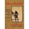 Heartsblood: Hunting, Spirituality, and Wildness in America