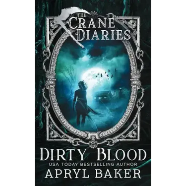 The Crane Diaries: Dirty Blood