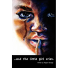 ...and the Little Girl Cries.
