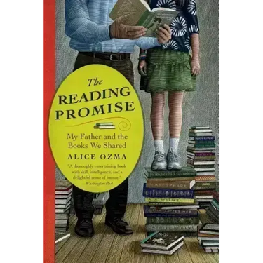 The Reading Promise: My Father and the Books We Shared