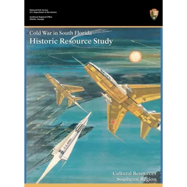 Cold War in South Florida Historic Resource Study