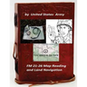 FM 21-26 Map Reading and Land Navigation by: United States Army