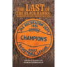 The Last of the Black Hawks: Memoirs of Childhood Friends