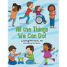 All the Things We Can Do!