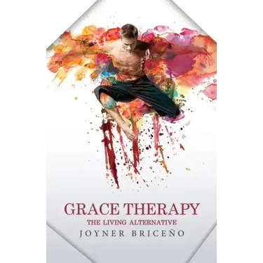 Grace Therapy: The Living Alternative