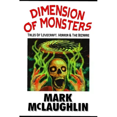 Dimension Of Monsters: Creatures, Possession & Lovecraftian Horror