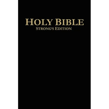 Holy Bible Strong's Edition