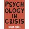 Psychology in Crisis